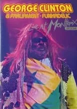 Poster de la película George Clinton and Parliament Funkadelic - Live at Montreux - Películas hoy en TV