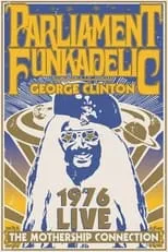 Poster de la película George Clinton and Parliament Funkadelic - Mothership Connection - Películas hoy en TV