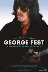 Poster de George Fest: A Night to Celebrate the Music of George Harrison