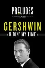 Película George Gershwin: Bidin' My Time