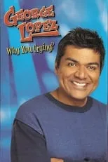 Póster de la película George Lopez: Why You Crying?