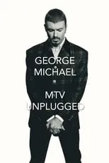 George Michael es Self en George Michael: MTV Unplugged