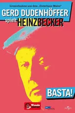 Gerd Dudenhöffer es Heinz Becker en Gerd Dudenhöffer - Basta