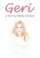 Molly Dineen es Self - Interviewer/Narrator en Geri