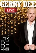 Gerry Dee es Himself en Gerry Dee: Let's Be Honest