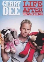 Gerry Dee es Himself en Gerry Dee: Life After Teaching