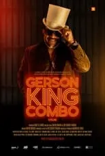 Serjão Loroza interpreta a  en Gerson King Combo – O filme