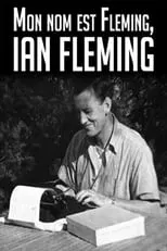 Ian Fleming es Self (archive footage) en Gestatten: Fleming, Ian Fleming