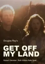 Ruth Wilson interpreta a Woman en Get Off My Land