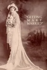 Amelia Summerville es Mrs. Bussard en Getting Mary Married