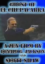 Donald G. Jackson interpreta a  en Ghost of El Chupacabra