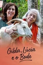 Fernanda Torres interpreta a Lúcia en Gilda, Lúcia e o Bode