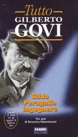 Gilberto Govi es Gildo Peregallo en Gildo Peragallo Ingegnere