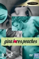 Poster de la película Gina Loves Peaches - Películas hoy en TV