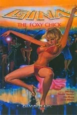 Sandra Stevens es Gina en Gina the Foxy Chick