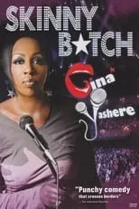 Gina Yashere interpreta a Self en Gina Yashere: Skinny B*tch