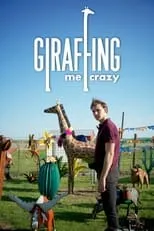 Película Giraffing Me Crazy