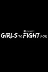 Portada de Girls to Fight For - Womens Pro Wrestling Documentary