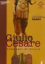 Película Giulio Cesare: Compagni di scuola