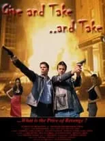 Película Give and Take, and Take