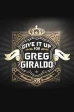 Película Give It Up for Greg Giraldo