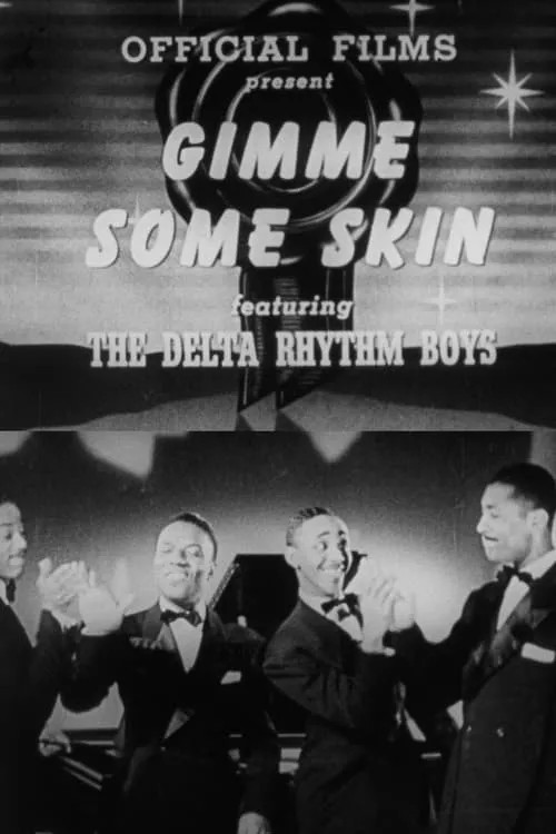 Delta Rhythm Boys es  en Give Me Some Skin