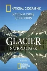 Salvatore Vecchio es Narrator en Glacier National Park