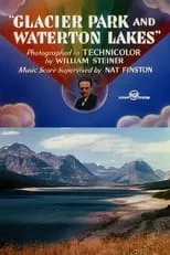 James A. FitzPatrick es Narrator (voice) en Glacier Park and Waterton Lakes