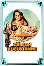 Película Gülşah Küçük Anne