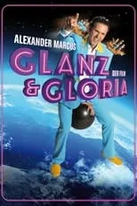 Alexander Marcus es Alexander Marcus en Glanz & Gloria