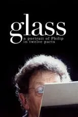 Philip Glass interpreta a Self en Glass: A Portrait of Philip in Twelve Parts