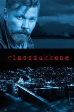 Trond Fausa Aurvåg en la película Glassdukkene