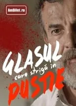 Poster de la película Glasul care strigă-n pustie - Películas hoy en TV