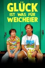 Poster de la película Glück ist was für Weicheier - Películas hoy en TV