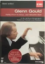 Glenn Gould es  en Glenn Gould - Partita N°6 En Mi Mineur, J.S. Bach