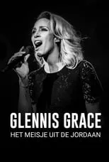 Glennis Grace es Herself en Glennis Grace: Het Meisje uit de Jordaan