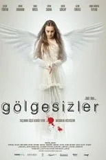 Película Gölgesizler