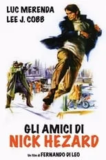 Fernando Di Leo interpreta a Film Director in Front of Police Station (uncredited) en Gli amici di Nick Hezard