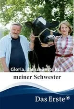 Película Gloria, die schönste Kuh meiner Schwester