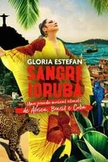 Póster de la película Gloria Estefan: Sangre Yoruba