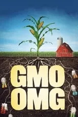 Poster de la película GMO OMG - Películas hoy en TV