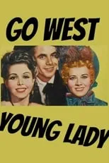 Poster de la película Go West, Young Lady - Películas hoy en TV