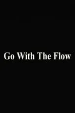 Película Go with the Flow