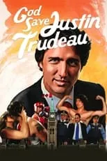 Poster de God Save Justin Trudeau