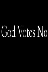 Película God Votes No