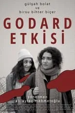 Gülsah Bolat interpreta a First Woman en Godard Etkisi