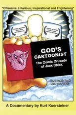 Douglass Smith interpreta a Himself en God's Cartoonist: The Comic Crusade of Jack Chick