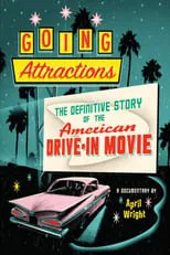 Poster de la película Going Attractions: The Definitive Story of the American Drive-in Movie - Películas hoy en TV