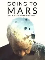 Poster de la película Going to Mars: The Nikki Giovanni Project - Películas hoy en TV