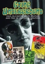 Poster de la película Going Underground: Paul McCartney, the Beatles and the UK Counterculture - Películas hoy en TV